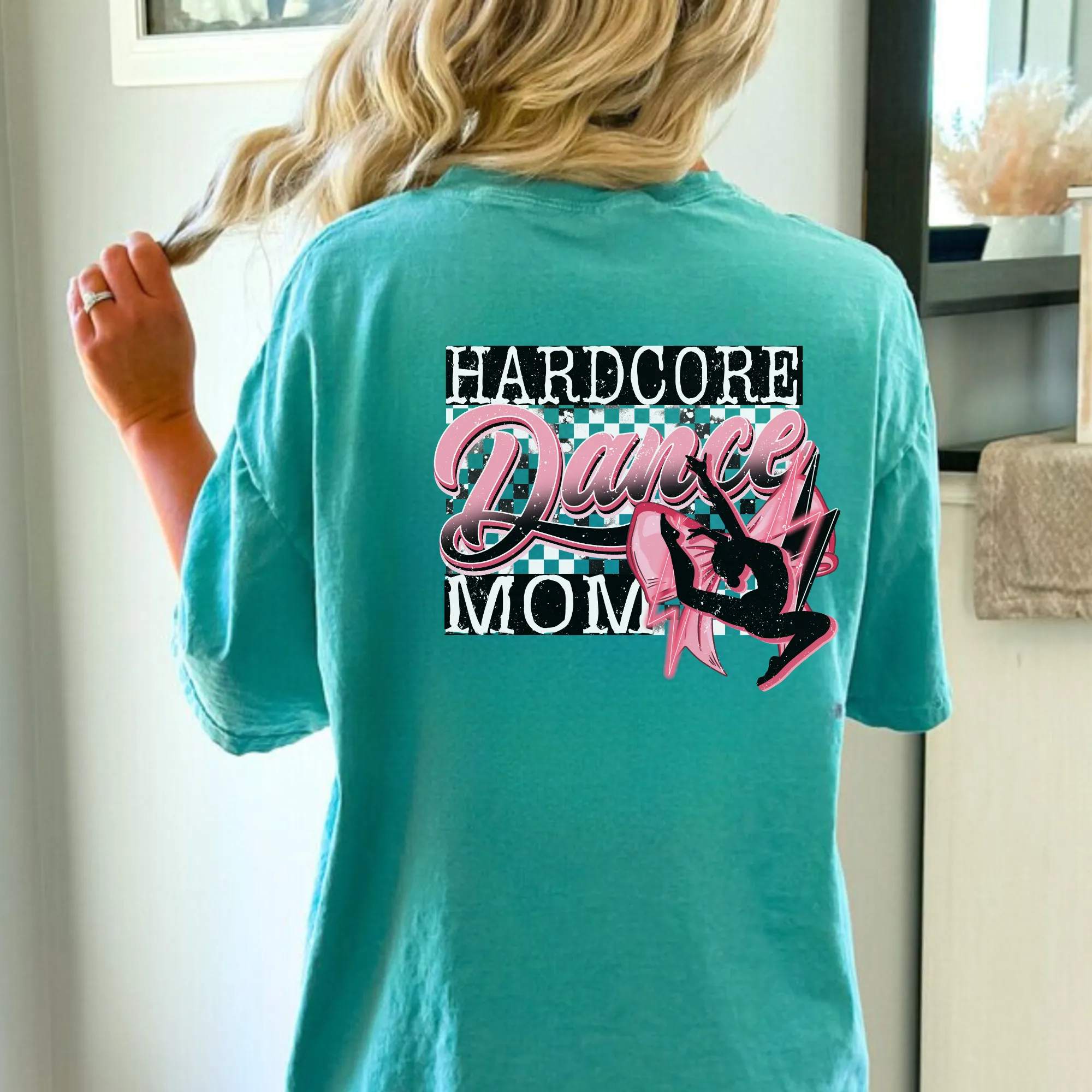 Hardcore Dance Mom Shirt