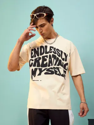 Unisex Beige Endlessly Creating Myself Oversize T-Shirt